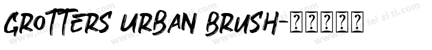Grotters Urban Brush字体转换